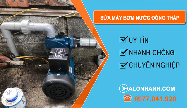 Sửa Máy Bơm Nước Đồng Tháp