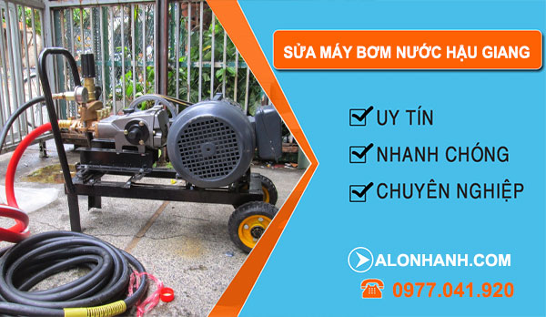 sửa máy bơm nước Hậu Giang