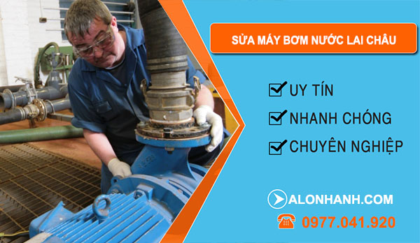 Sửa Máy Bơm Nước Lai Châu