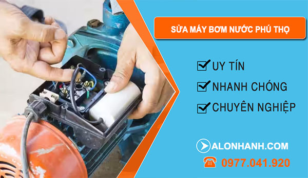 Sửa Máy Bơm Nước Phú Thọ