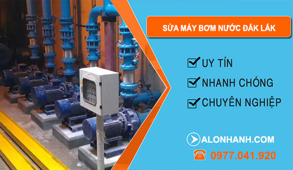 Sửa Máy Bơm Nước tại Đắk Lắk