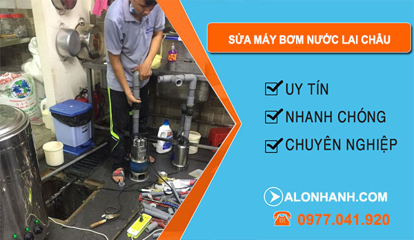 Sửa Máy Bơm Nước tại Lai Châu