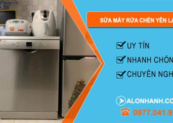 Sửa Máy Rửa Chén tại Yên Lạc