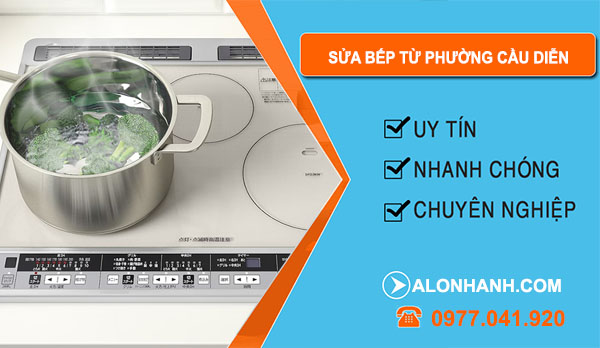 thợ Sửa Bếp Từ Phường Cầu Diễn