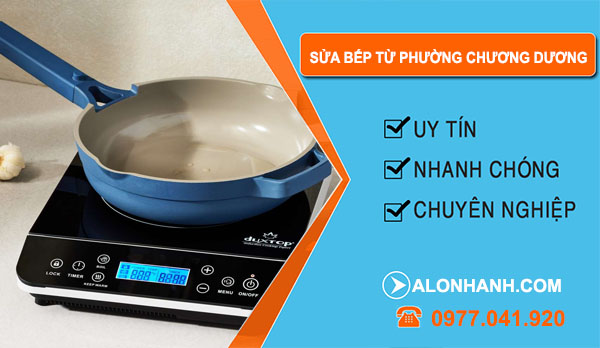 thợ Sửa Bếp Từ Phường Chương Dương