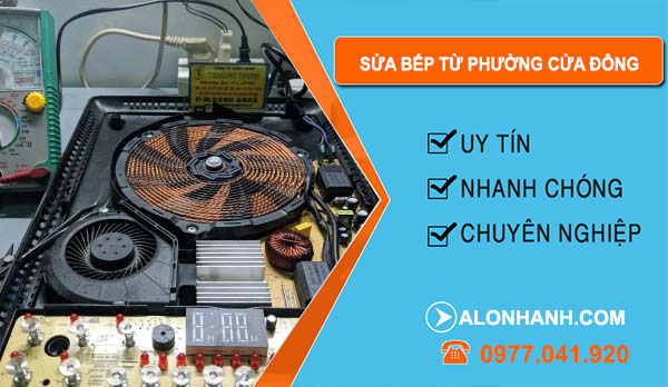 thợ Sửa Bếp Từ Phường Cửa Đông