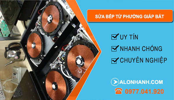 thợ Sửa Bếp Từ Phường Giáp Bát