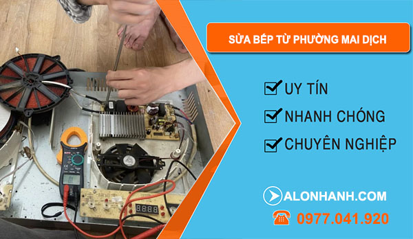 thợ Sửa Bếp Từ Phường Mai Dịch