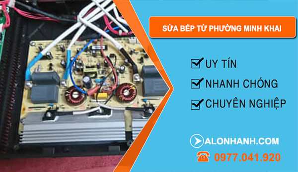 Sửa Bếp Từ Phường Minh Khai