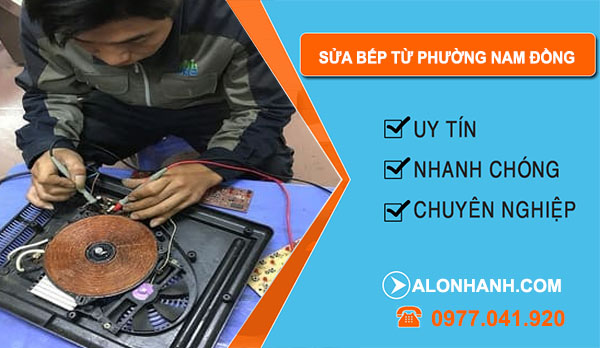 thợ Sửa Bếp Từ Phường Nam Đồng