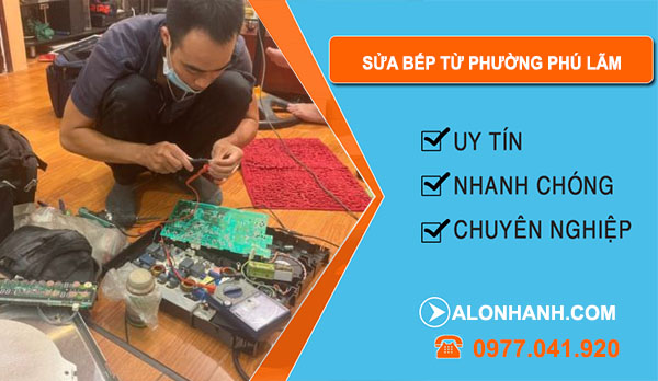 thợ Sửa Bếp Từ Phường Phú Lãm 