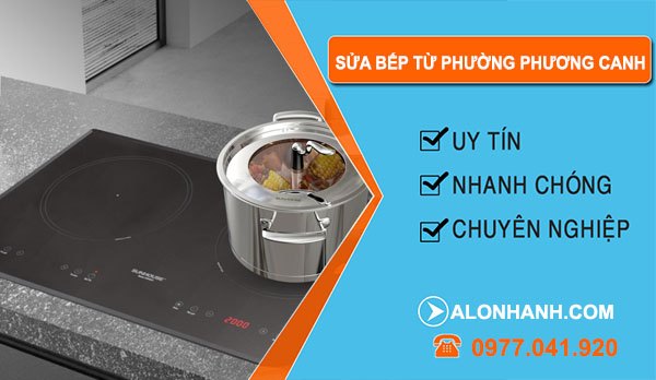 thợ Sửa Bếp Từ Phường Phương Canh