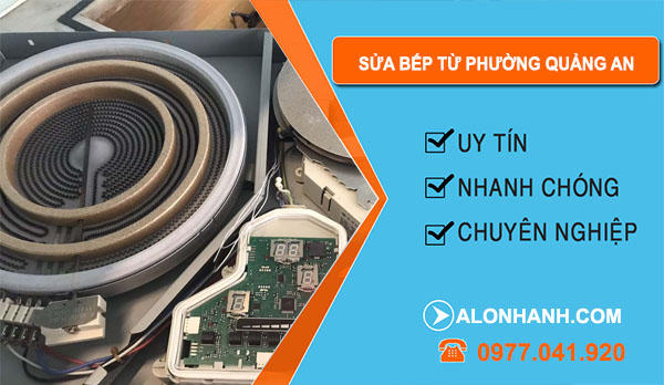 thợ Sửa Bếp Từ Phường Quảng An