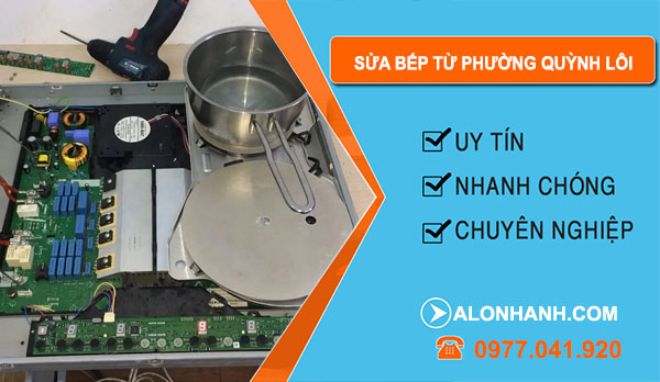thợ Sửa Bếp Từ Phường Quỳnh Lôi