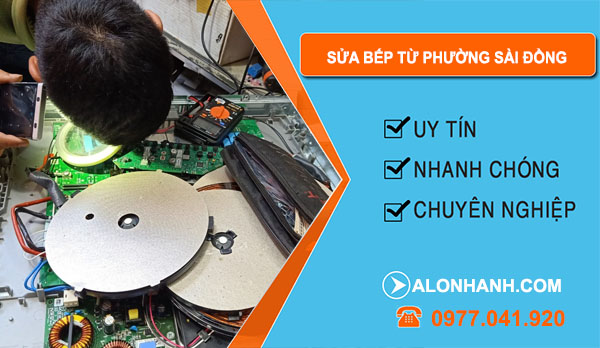 thợ Sửa Bếp Từ Phường Sài Đồng