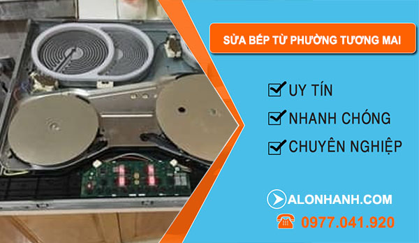 thợ Sửa Bếp Từ Phường Tương Mai