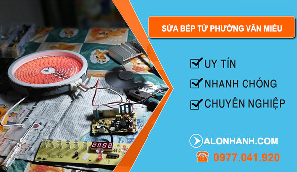 thợ Sửa Bếp Từ Phường Văn Miếu