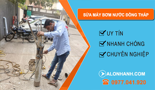 thợ Sửa Máy Bơm Nước Đồng Tháp