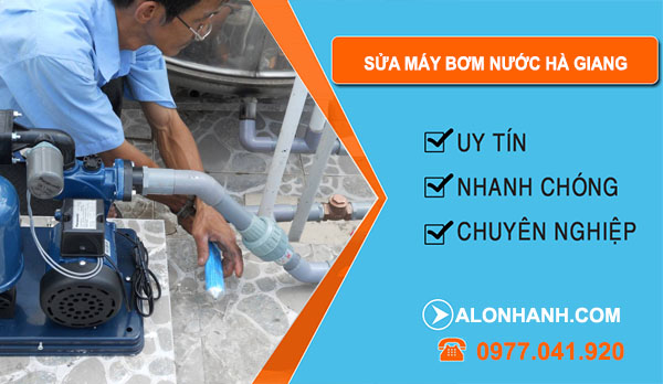 thợ Sửa Máy Bơm Nước Hà Giang