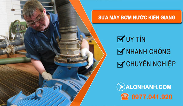 thợ Sửa Máy Bơm Nước Kiên Giang