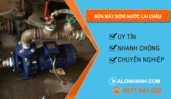 thợ Sửa Máy Bơm Nước Lai Châu