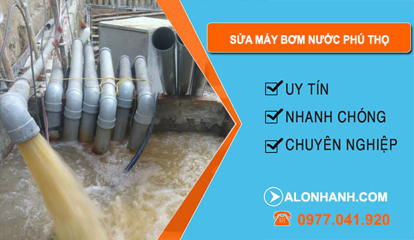 thợ Sửa Máy Bơm Nước Phú Thọ