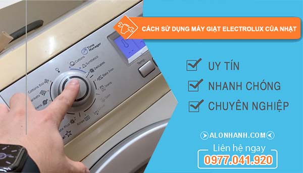 tìm hiểu cách sử dụng máy giặt electrolux của nhật