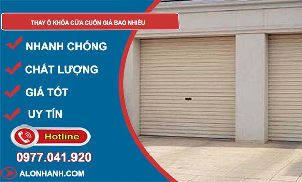 tìm hiểu thay ổ khóa cửa cuốn giá bao nhiêu