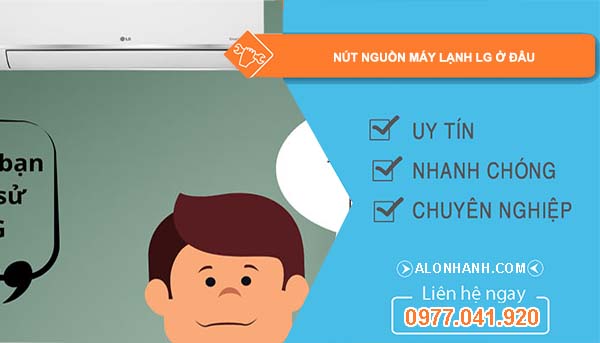 tìm vị trí nút nguồn máy lạnh lg ở đâu