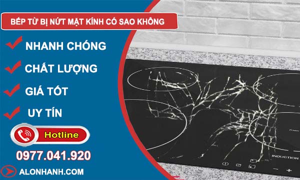 phân tích bếp từ bị nứt mặt kính có sao không