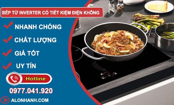 tìm hiểu bếp từ inverter có tiết kiệm điện không