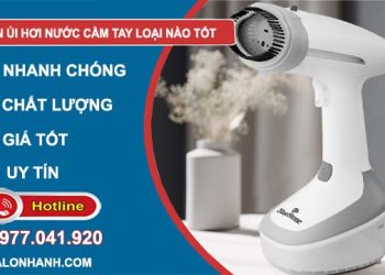 bàn ủi hơi nước cầm tay loại nào tốt