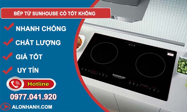 bếp từ sunhouse có tốt không