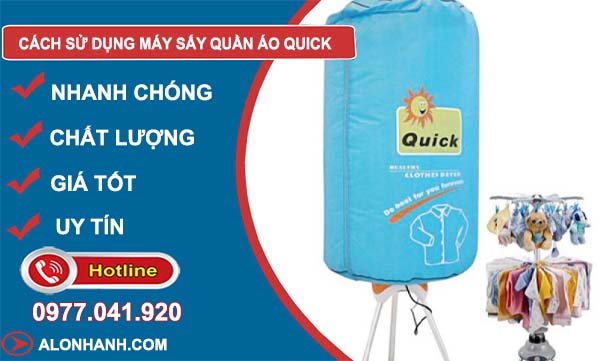 cách sử dụng máy sấy quần áo quick