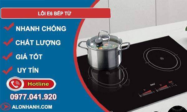 lỗi E6 bếp từ