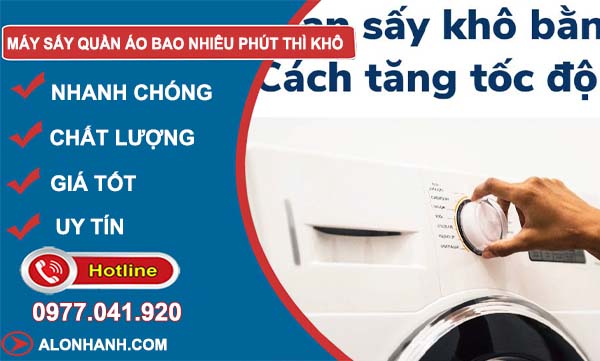 máy sấy quần áo bao nhiêu phút thì khô