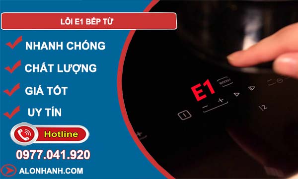 nguyên nhân lỗi e1 bếp từ