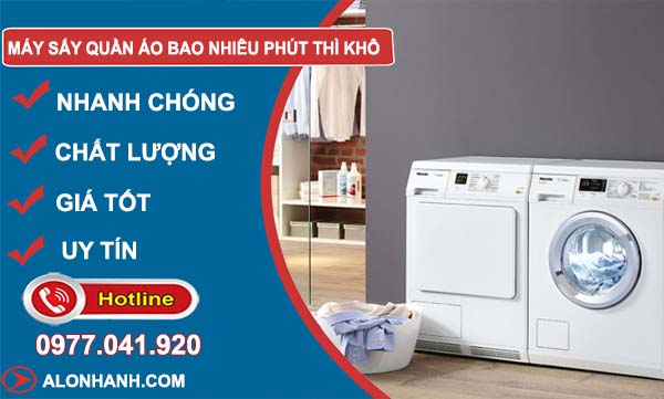 phân tích máy sấy quần áo bao nhiêu phút thì khô
