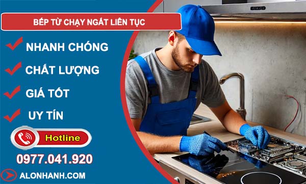 sửa bếp từ không chạy ngắt liên tục