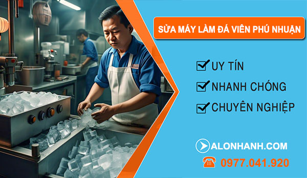 Sửa Máy Làm Đá Viên Phú Nhuận