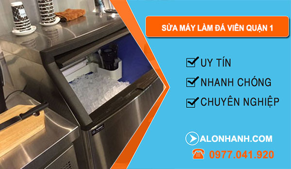 Sửa Máy Làm Đá Viên Quận 1