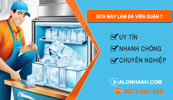 Sửa Máy Làm Đá Viên Quận 7