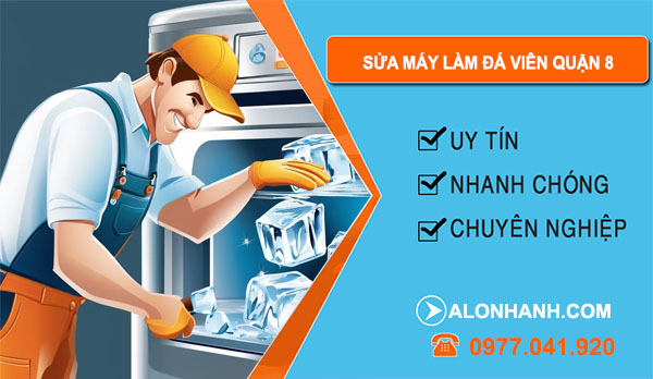 Sửa Máy Làm Đá Viên Quận 8