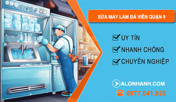 Sửa Máy Làm Đá Viên Quận 9