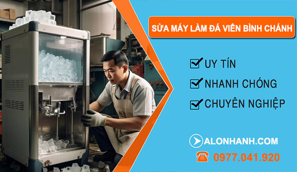 Sửa Máy Làm Đá Viên tại Bình Chánh