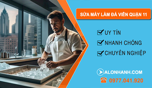 Sửa Máy Làm Đá Viên tại Quận 11