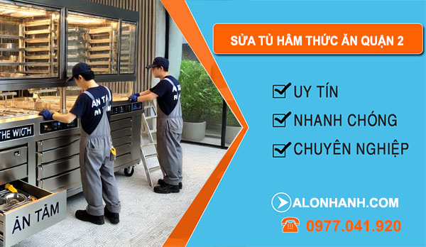 Sửa Tủ Hâm Thức Ăn Tại Quận 2