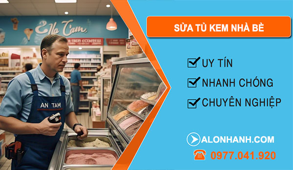 Sửa Tủ Kem Nhà Bè