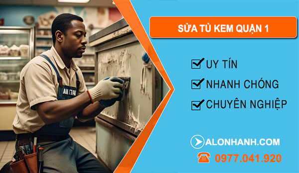 sửa tủ kem quận 1