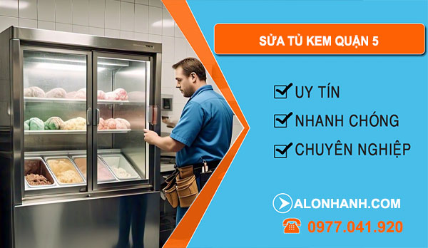 sửa tủ kem quận 5